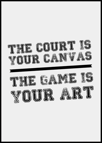 The Game Is Your Art Plakat - Posterbox.no