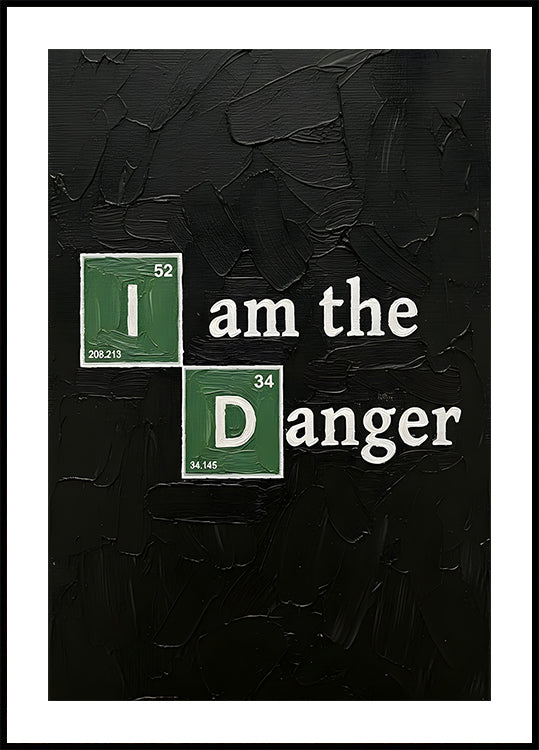 I AM the danger Skyler (NEW) - Posterbox