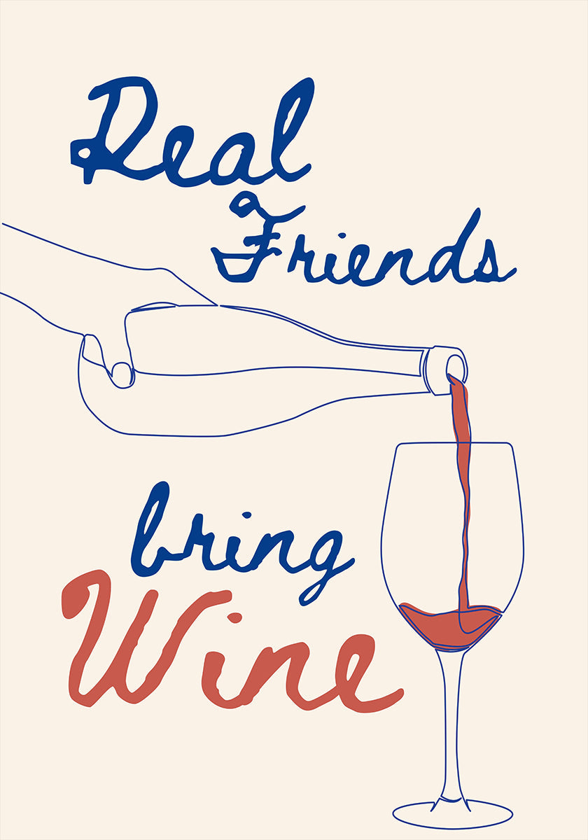 Los verdaderos amigos traen vino.