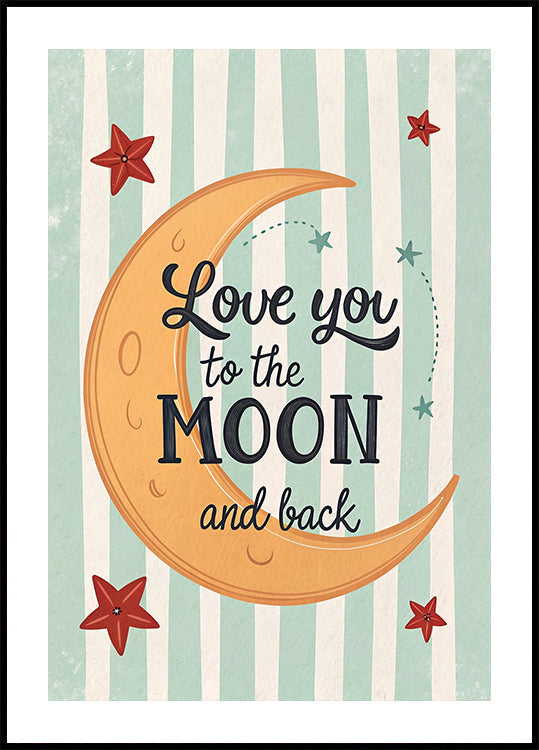 Love you to the moon and back Plakat