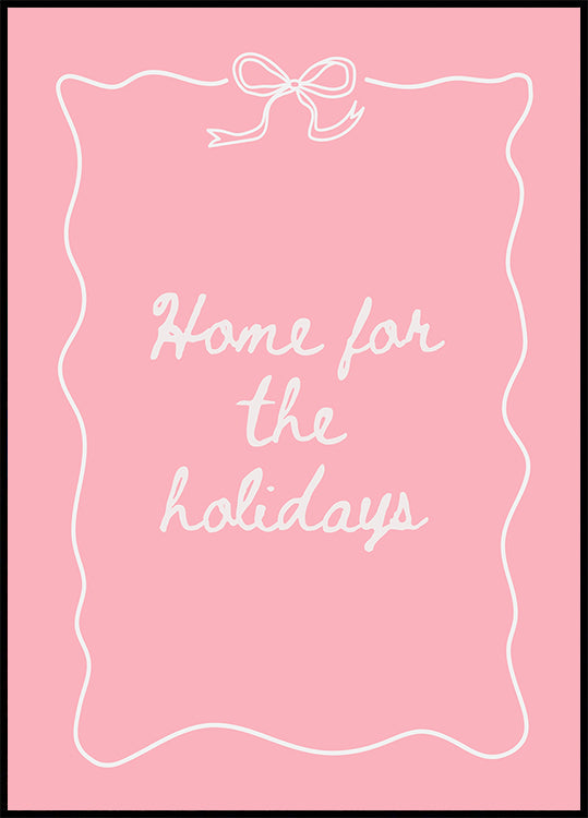 Hogar para las vacaciones: blanco sobre rosa Póster