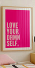 Self-Love Boldly Plakat - Posterbox