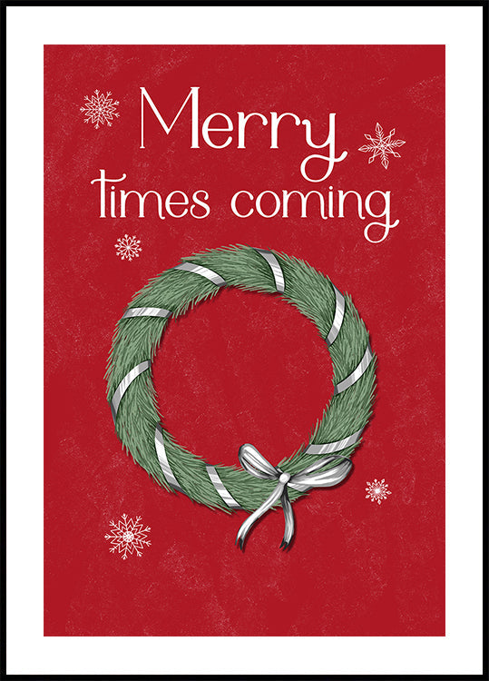 Merry times coming Plakat - Posterbox