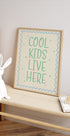 Cool Kids Lve Here Plakat - Posterbox.dk