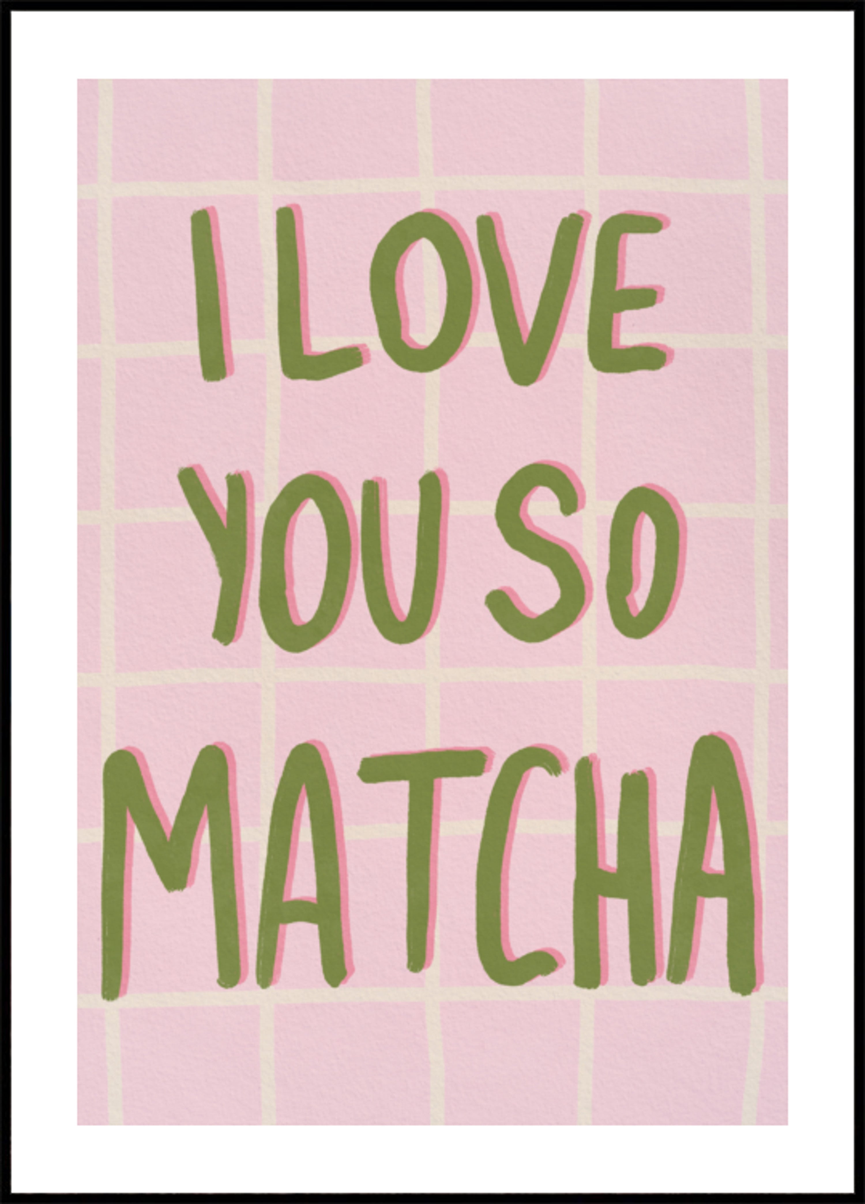 Te amo tanto Matcha